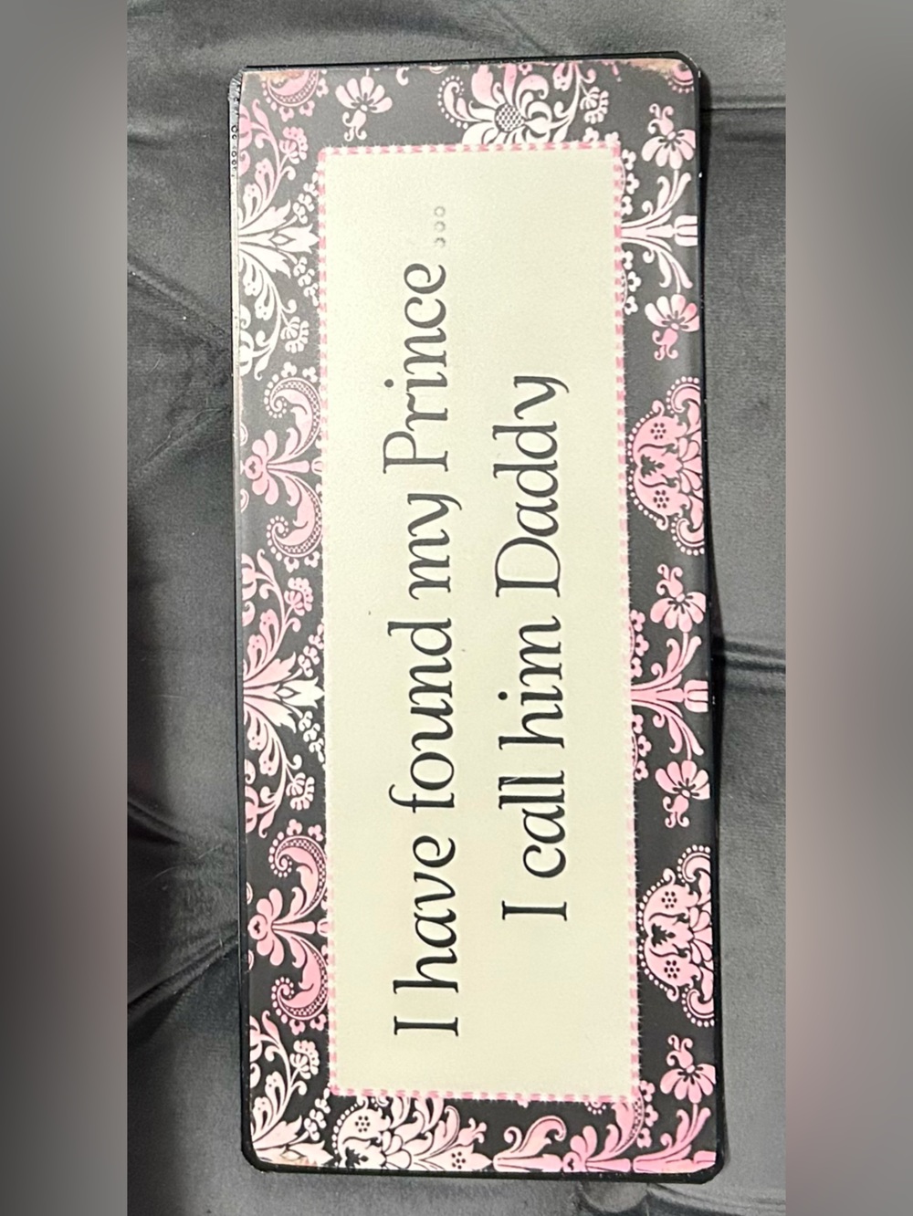 Decorative Pink & Black Plaque Sign – 'Daddy' Quote